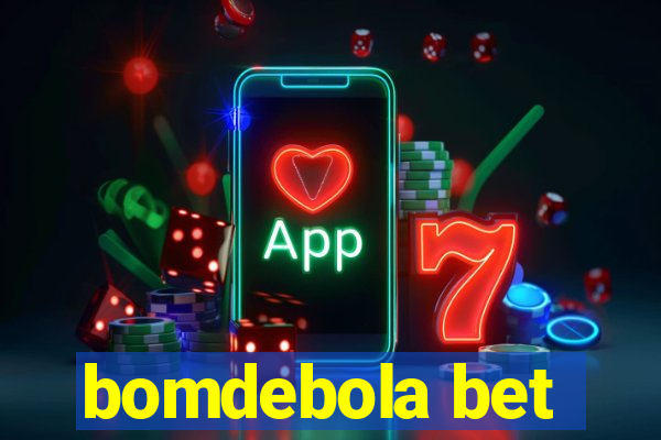 bomdebola bet